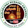 BARABANKI HUSAINI CHANNEL